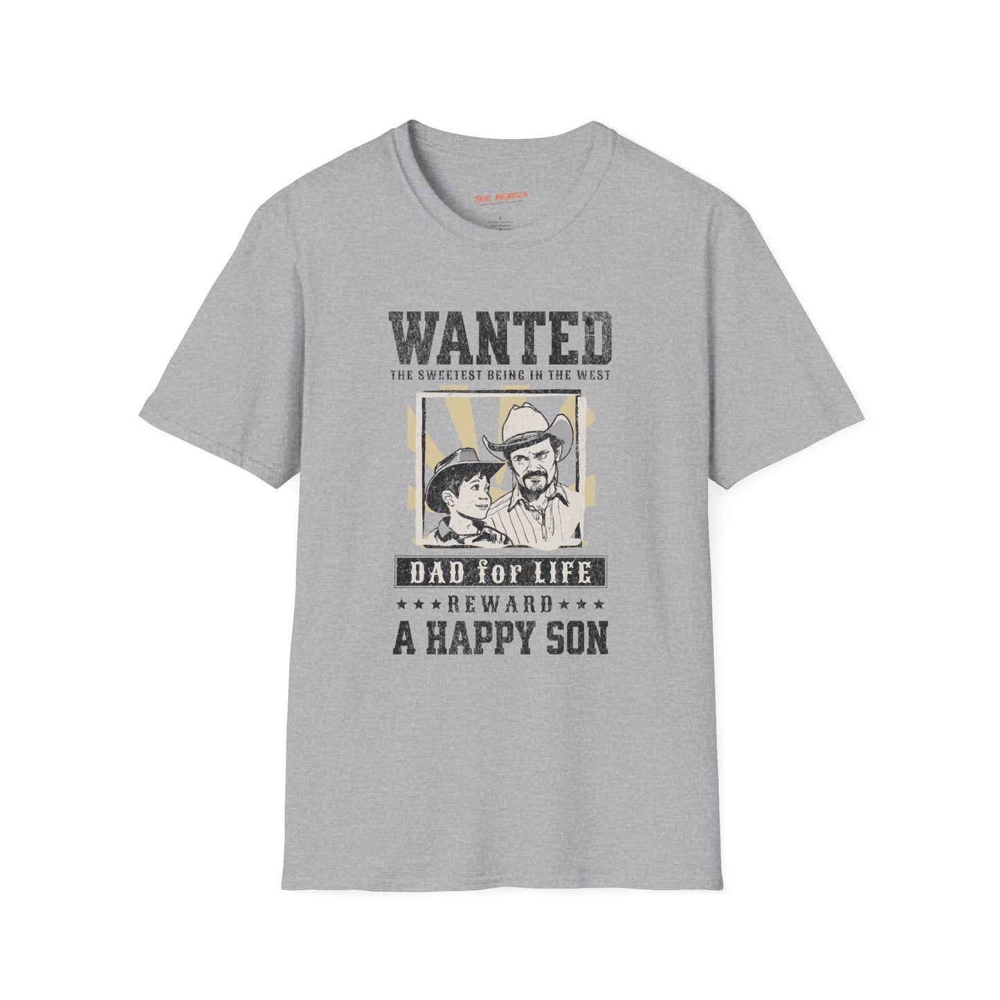 Wanted Dad For Life Unisex Streetwear T-Shirt | Western Graphic T-Shirt | Dad Rebel Frequency