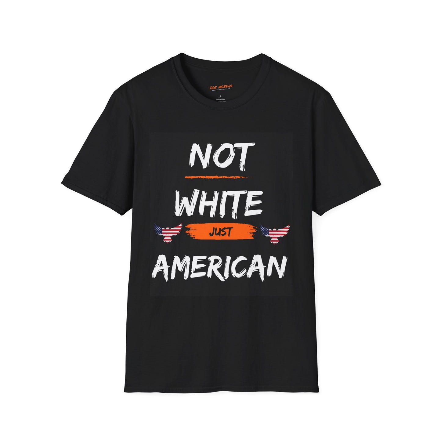 Not White Just American Unisex Softstyle T-Shirt | Identity Rebel Frequency