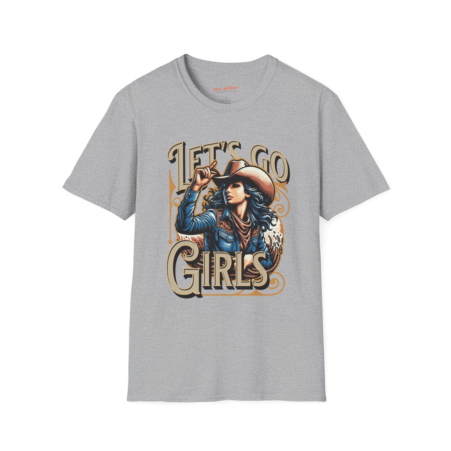 Let's Go Girls Unisex Streetwear T-Shirt | American Cowgirl Graphic T-Shirt | Cowgirl Rebel Frequency