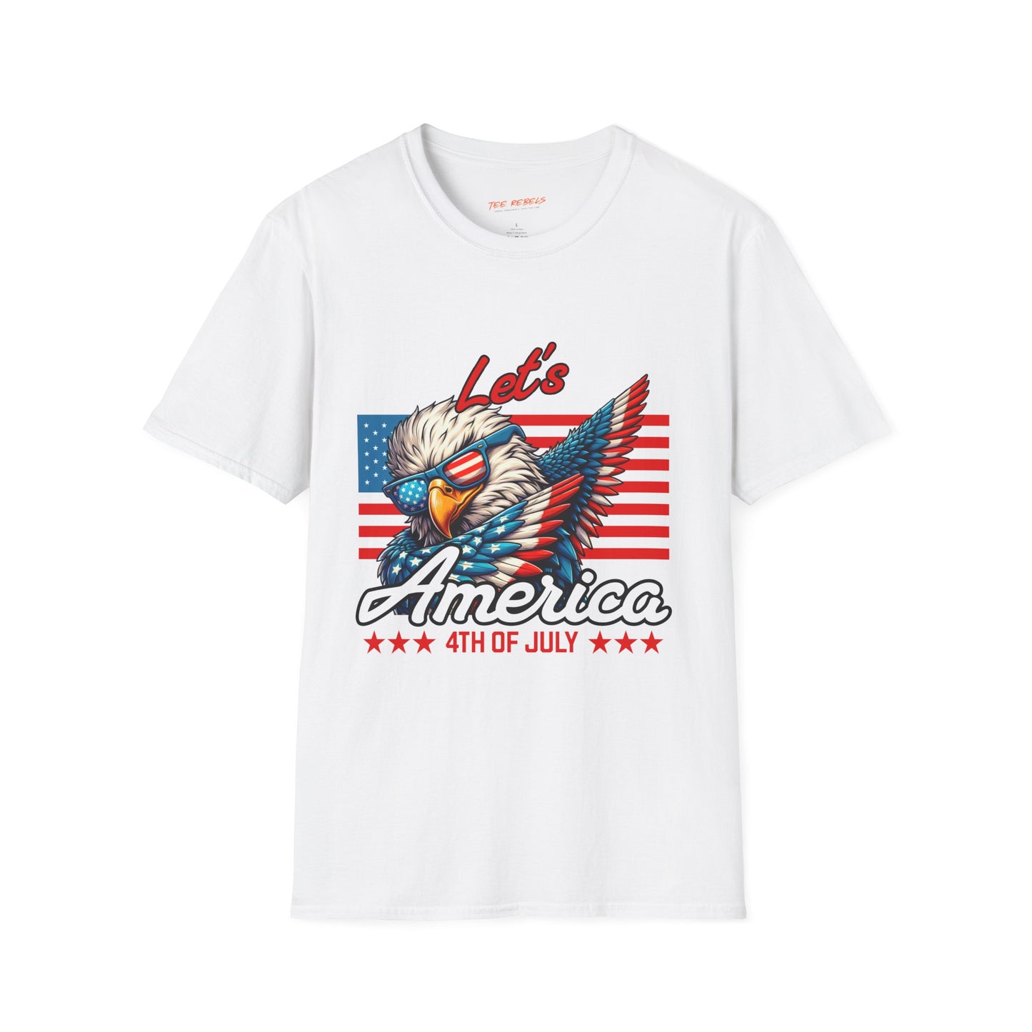 Let's America 4th of July Unisex Streetwear T-Shirt | America Graphic Tee | America Rebel Frequency