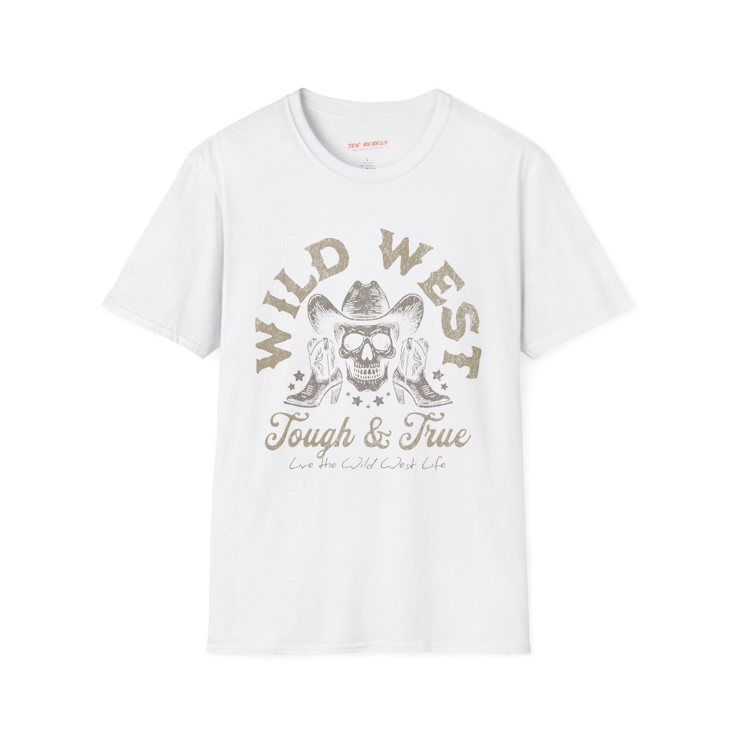 Wild West Tough & True Unisex Streetwear T-Shirt, Casual Outfit, Gift for Him/Her, Festival Wear, Summer Style