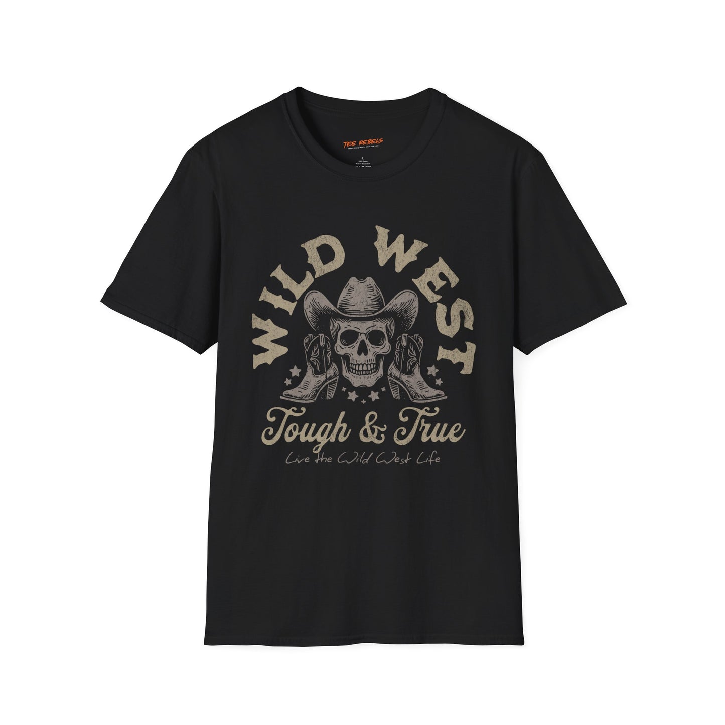 Wild West Tough & True Unisex Streetwear T-Shirt, Casual Outfit, Gift for Him/Her, Festival Wear, Summer Style