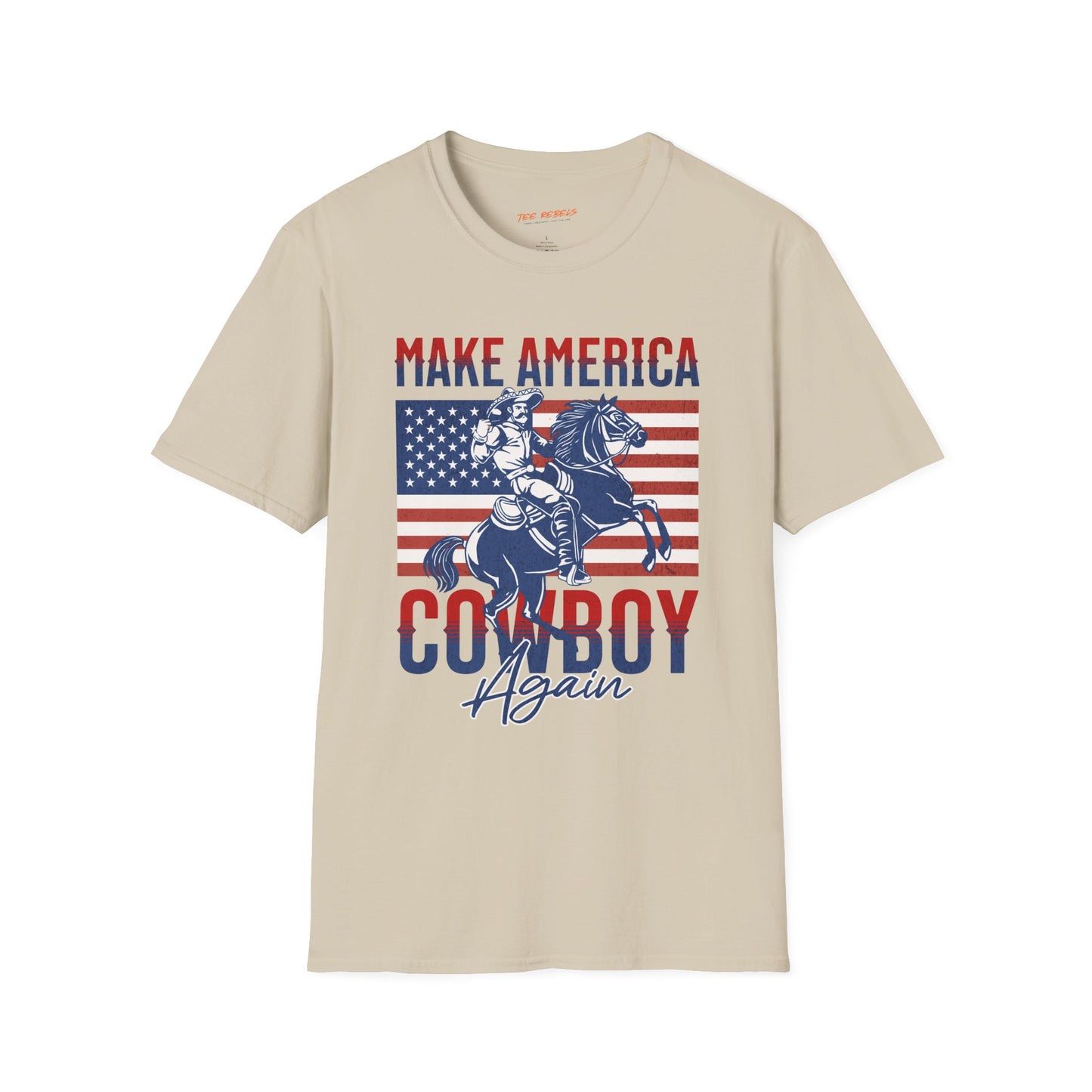 Make America Cowboy Again Unisex Streetwear T-Shirt | American Cowboy Graphic T-Shirt | Cowboy Rebel Frequency