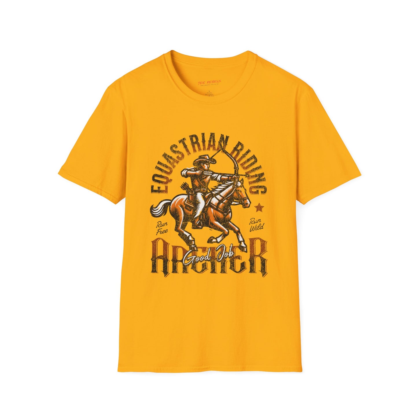 Equestrian Riding Good Job Archer Unisex Streetwear T-Shirt | American Cowboy Graphic T-Shirt | Equestrian Rebel Frequency