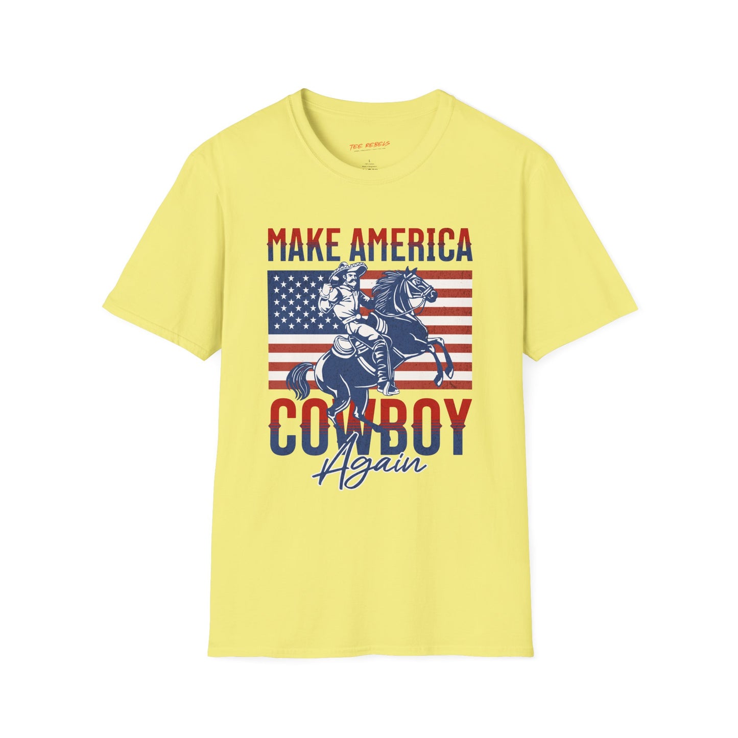 Make America Cowboy Again Unisex Streetwear T-Shirt | American Cowboy Graphic T-Shirt | Cowboy Rebel Frequency