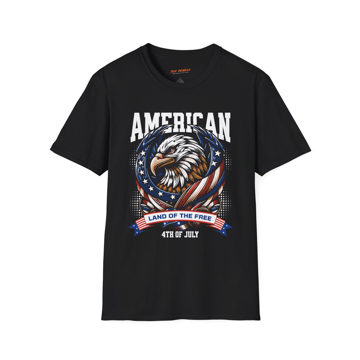 American Eagle, Land of the Free. 4th of July Unisex Streetwear T-Shirt | Eagle Rebel Frequency