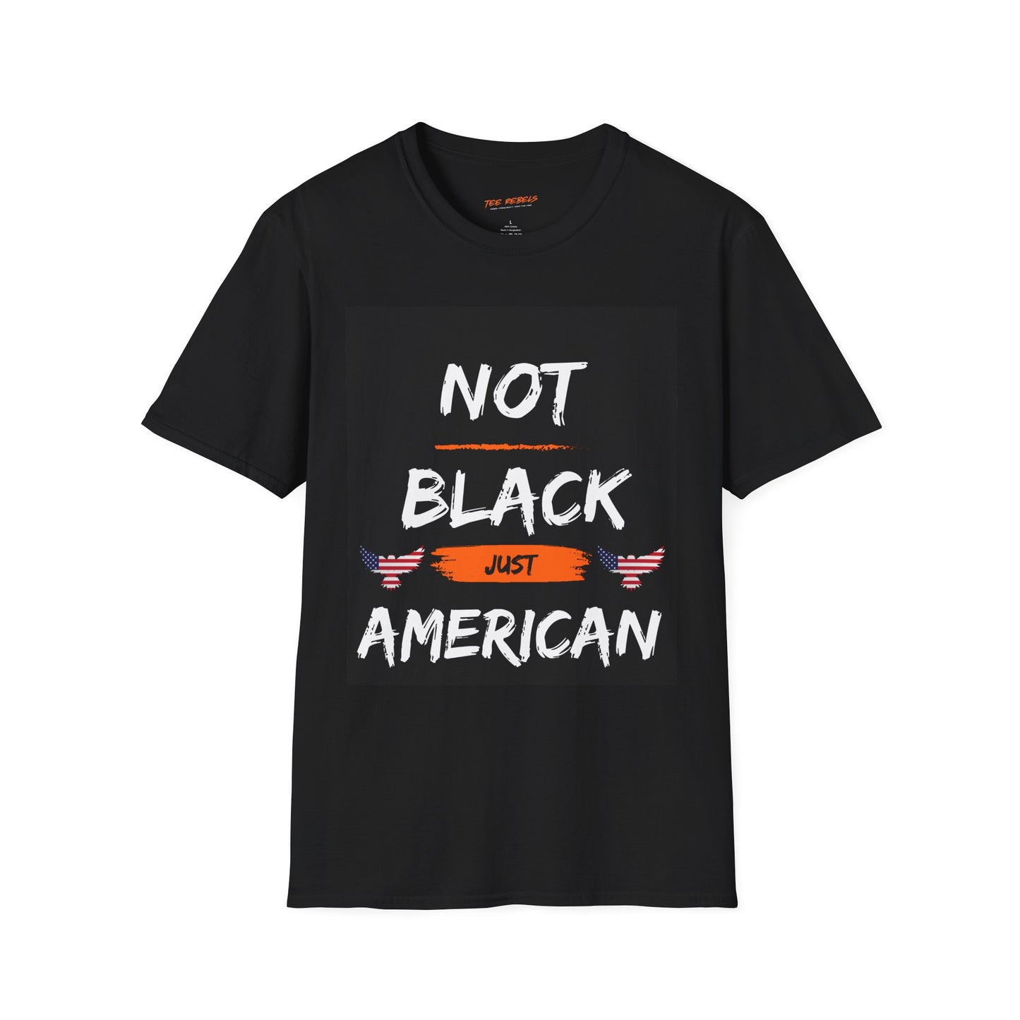 Not Black Just American Unisex Softstyle T-Shirt - Identity Rebel Frequency