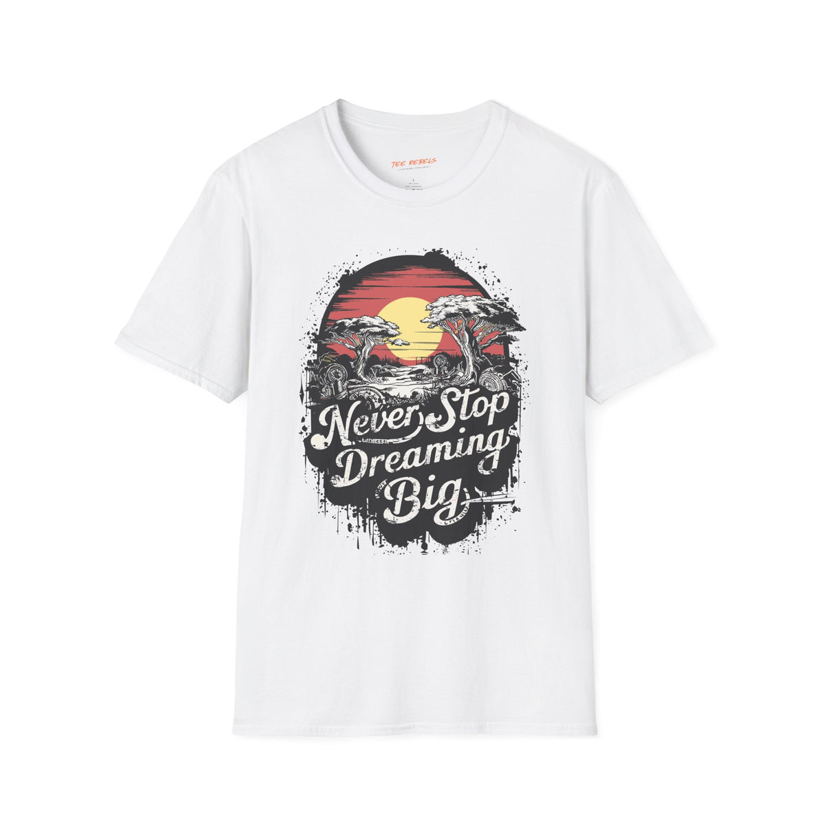 Motivational Graphic T-Shirt – Never Stop Dreaming & Spread Love