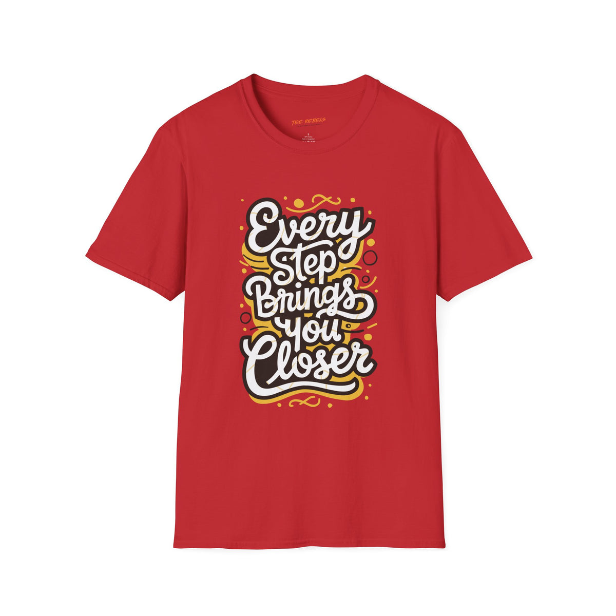 Motivational T-Shirt - Spread Love Every Step Brings You Closer Graphic T-Shirt