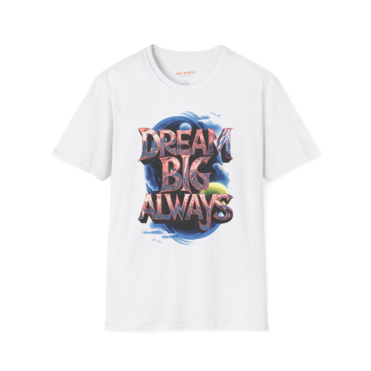 Motivational T-Shirt - Spread Love - Dream Big Always Graphic T-Shirt