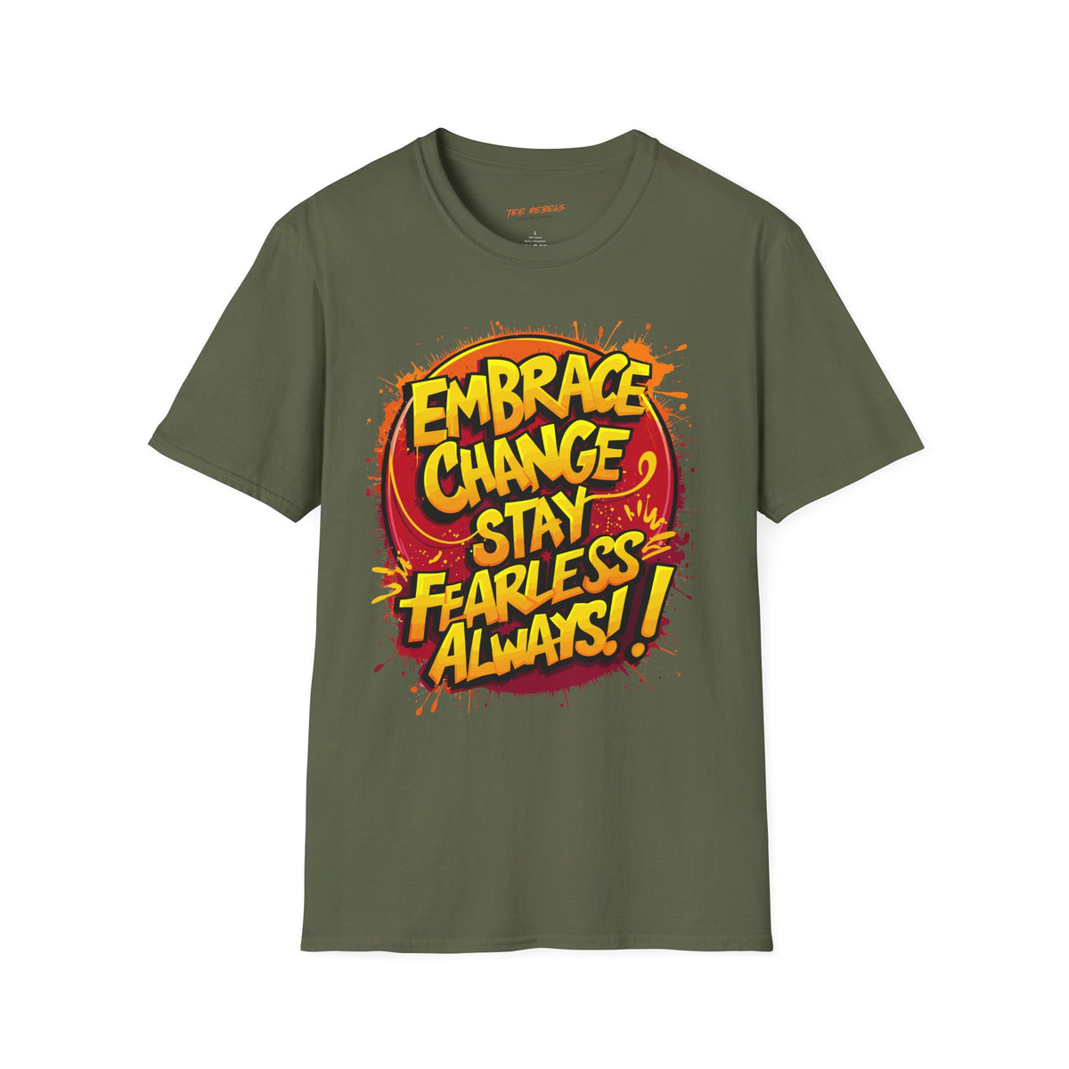 Motivational T-Shirt - Embrace Change Stay Fearless Always & Spread Love Graphic T-Shirt