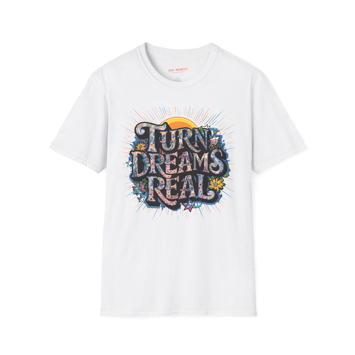Motivational T-Shirt - Spread Love & Turn Dreams Real Graphic T-Shirt