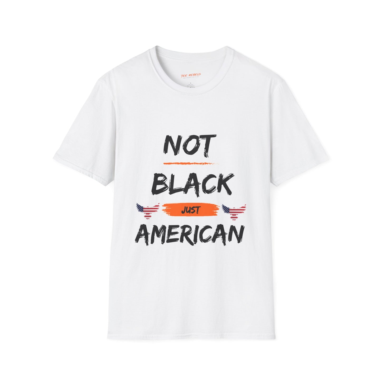 Not Black Just American Unisex Softstyle T-Shirt - Identity Rebel Frequency