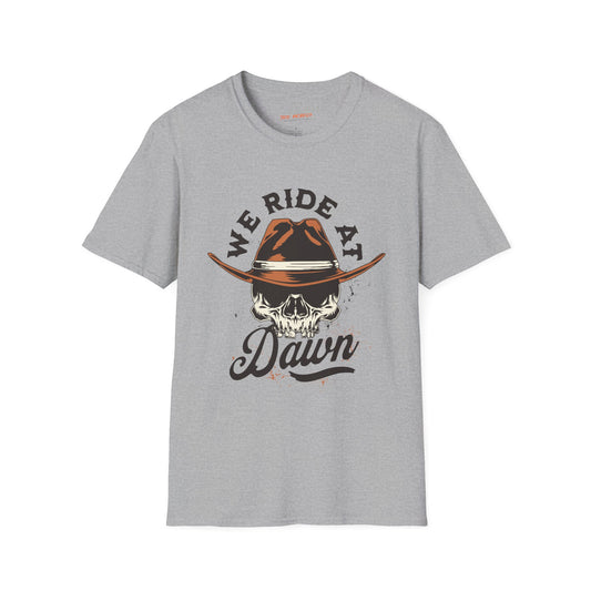 We Ride At Dawn Graphic Unisex Streetwear T-Shirt, Casual Graphic Tee, Skull Cowboy Graphic T-Shirt