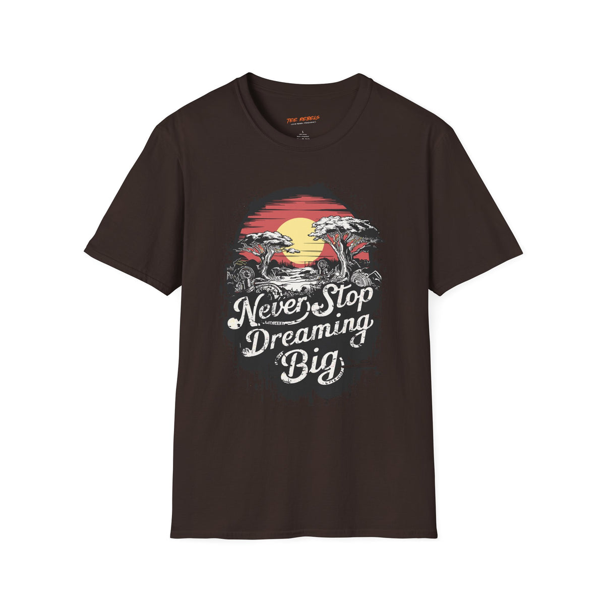 Motivational Graphic T-Shirt – Never Stop Dreaming & Spread Love