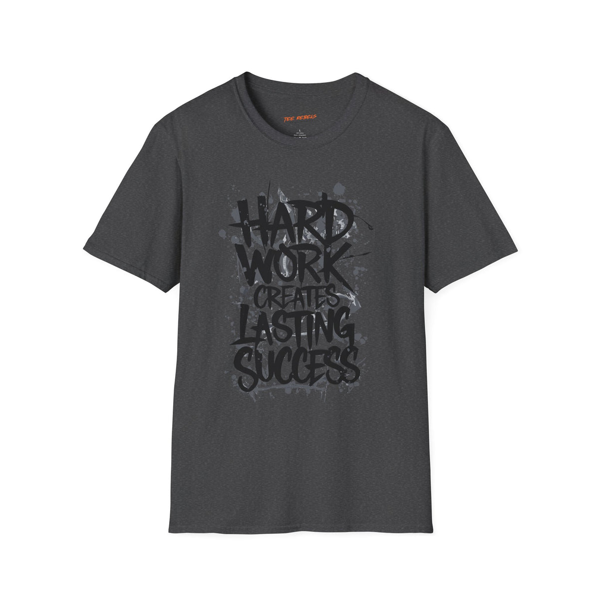 Motivational Graphic T-Shirt – Hard Work Creates Lasting Success & Spread Love