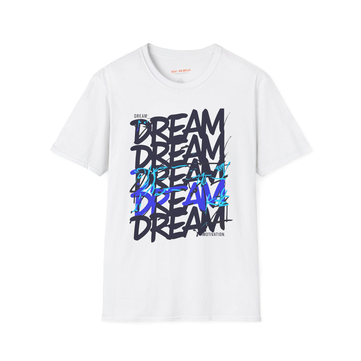 Motivational T-Shirt - Dream - Spread Love Graphic T-Shirt