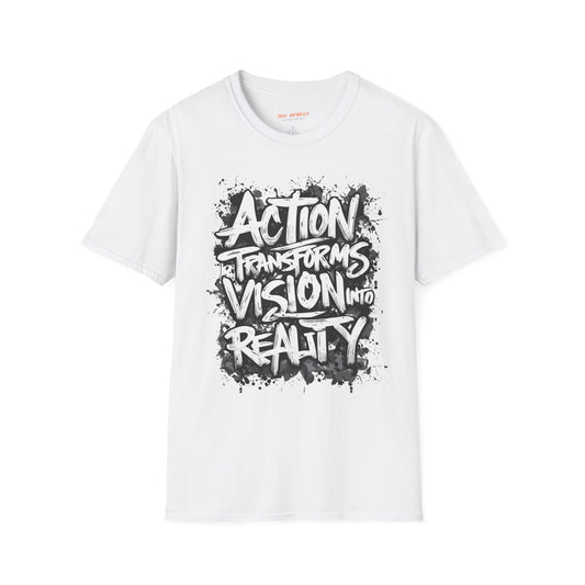 Action Transforms Vision Into Reality Motivational Graphic T-Shirt - Spread Love