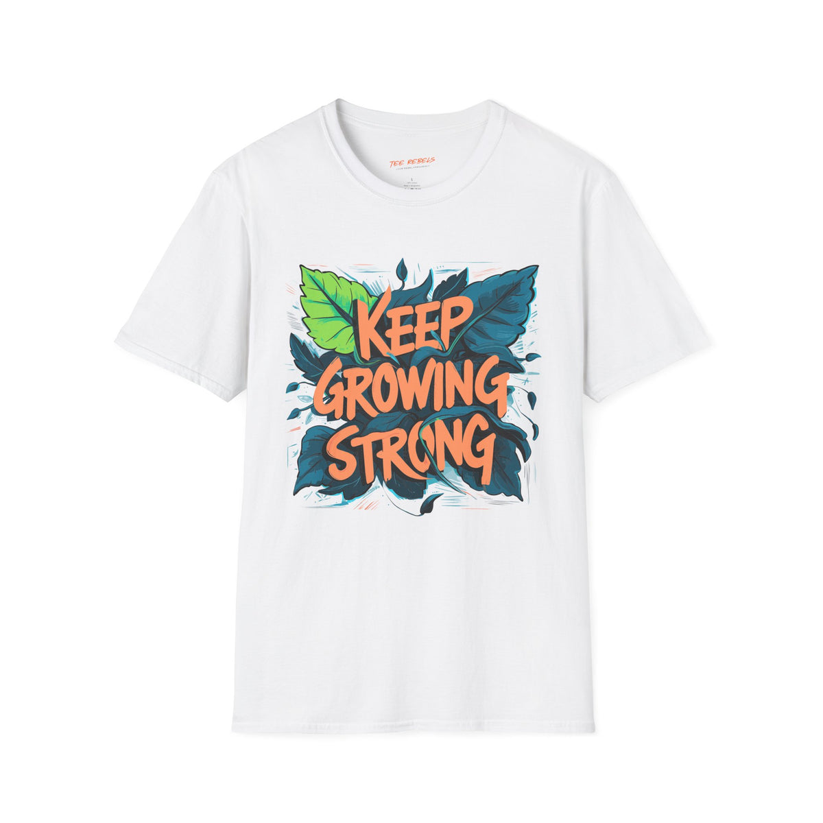 Motivational T-Shirt - Keep Growing Strong Graphic & Spread Love T-Shirt