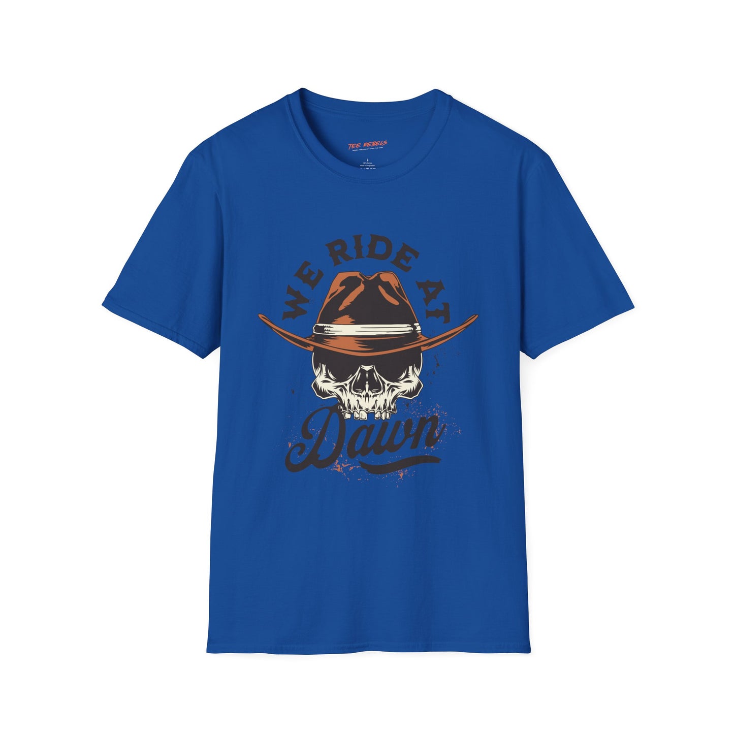 We Ride At Dawn Graphic Unisex Streetwear T-Shirt, Casual Graphic Tee, Skull Cowboy Graphic T-Shirt