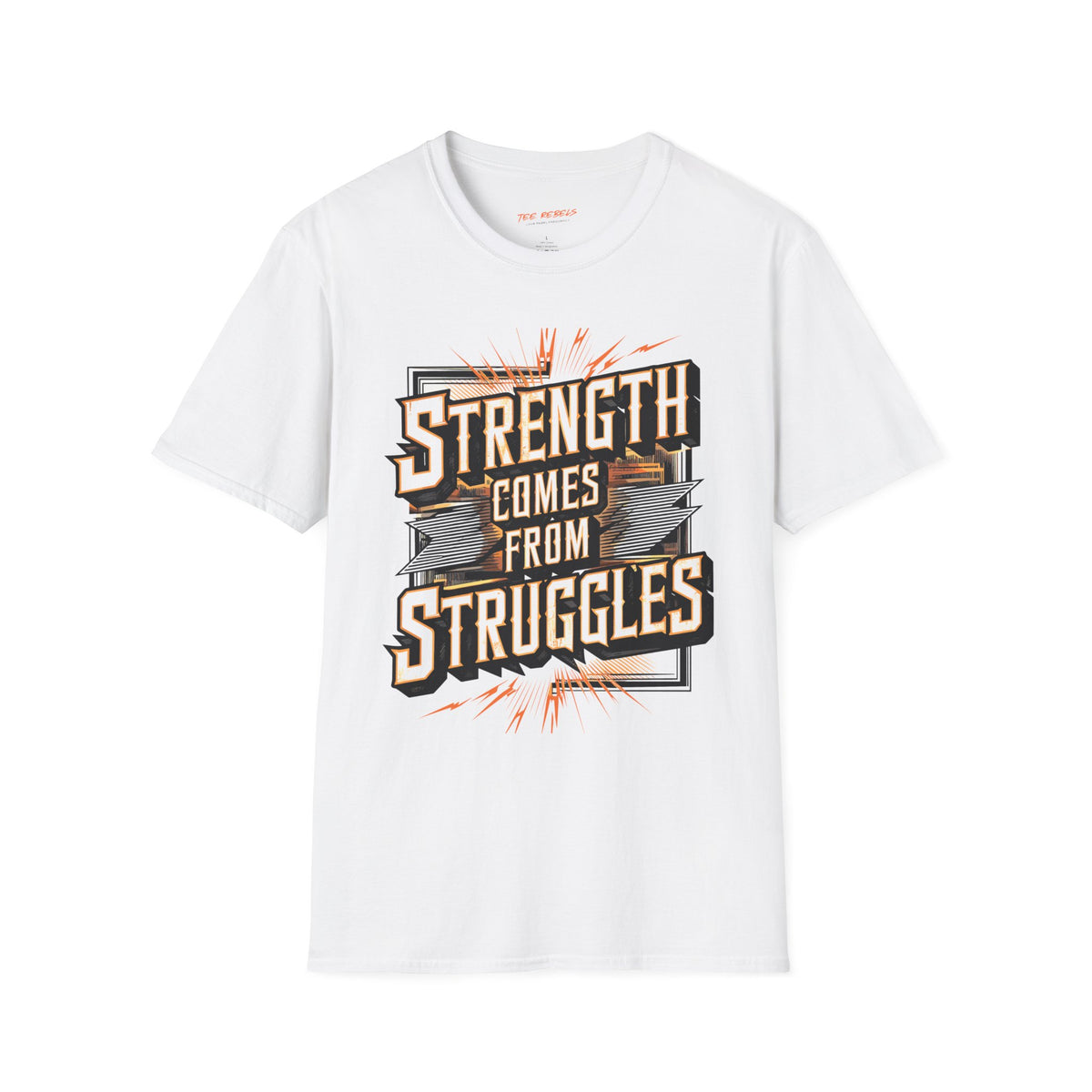 Motivational T-Shirt - Strength Comes From Struggles & Spread Love Graphic T-Shirt