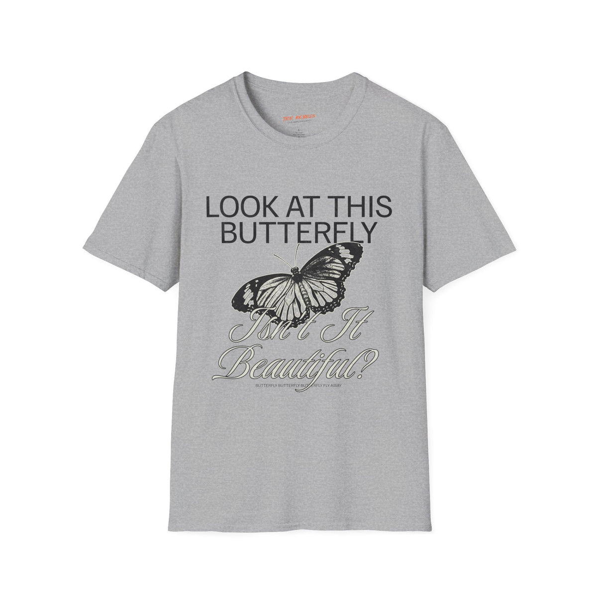 Look At This Butterfly Spread Love Rose Graphic T-Shirt