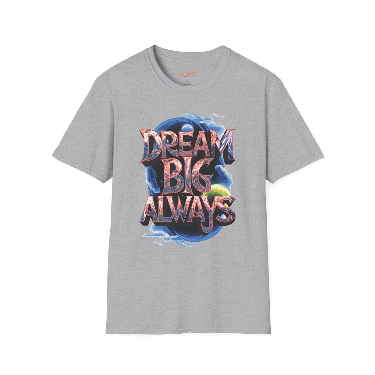 Motivational T-Shirt - Spread Love - Dream Big Always Graphic T-Shirt