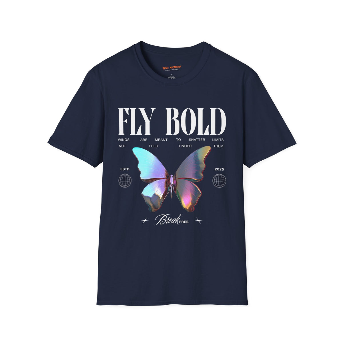 Fly Bold Spread Love Butterfly Graphic T-Shirt