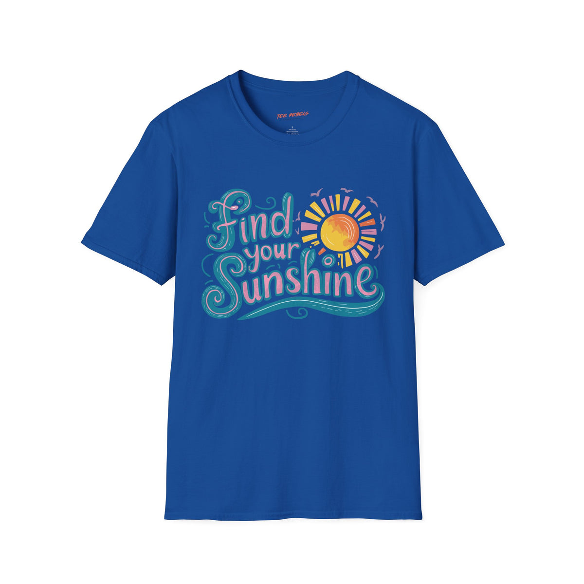 Motivational T-Shirt - Find Your Sunshine - Spread Love Graphic T-Shirt