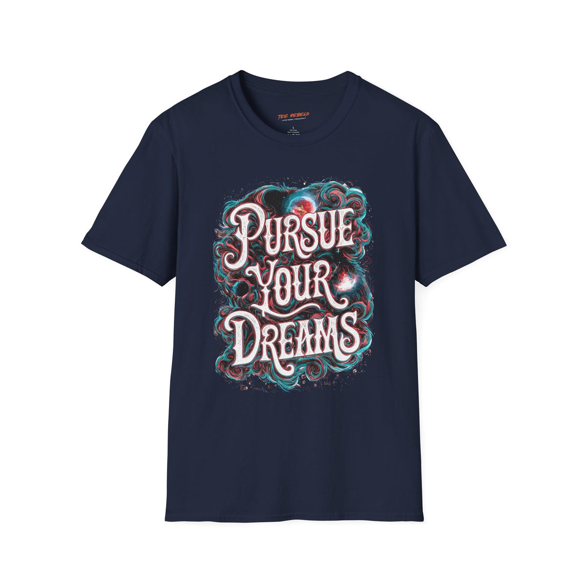 Inspirational Graphic T-Shirt – Pursue Your Dreams & Spread Love