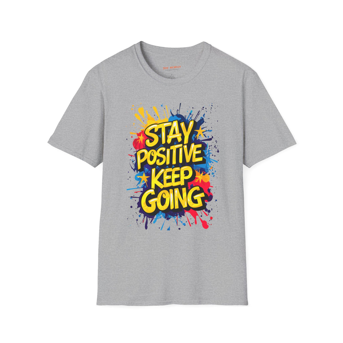 Motivational T-Shirt - Positive Affirmation T-Shirt – Stay Positive Keep Going & Spread Love Graphic T-Shirt