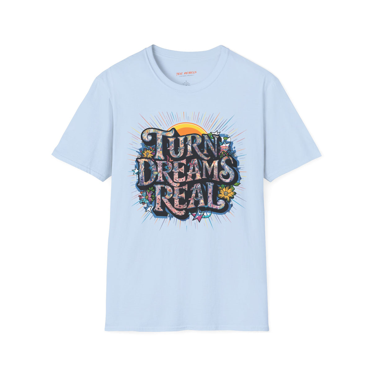 Motivational T-Shirt - Spread Love & Turn Dreams Real Graphic T-Shirt