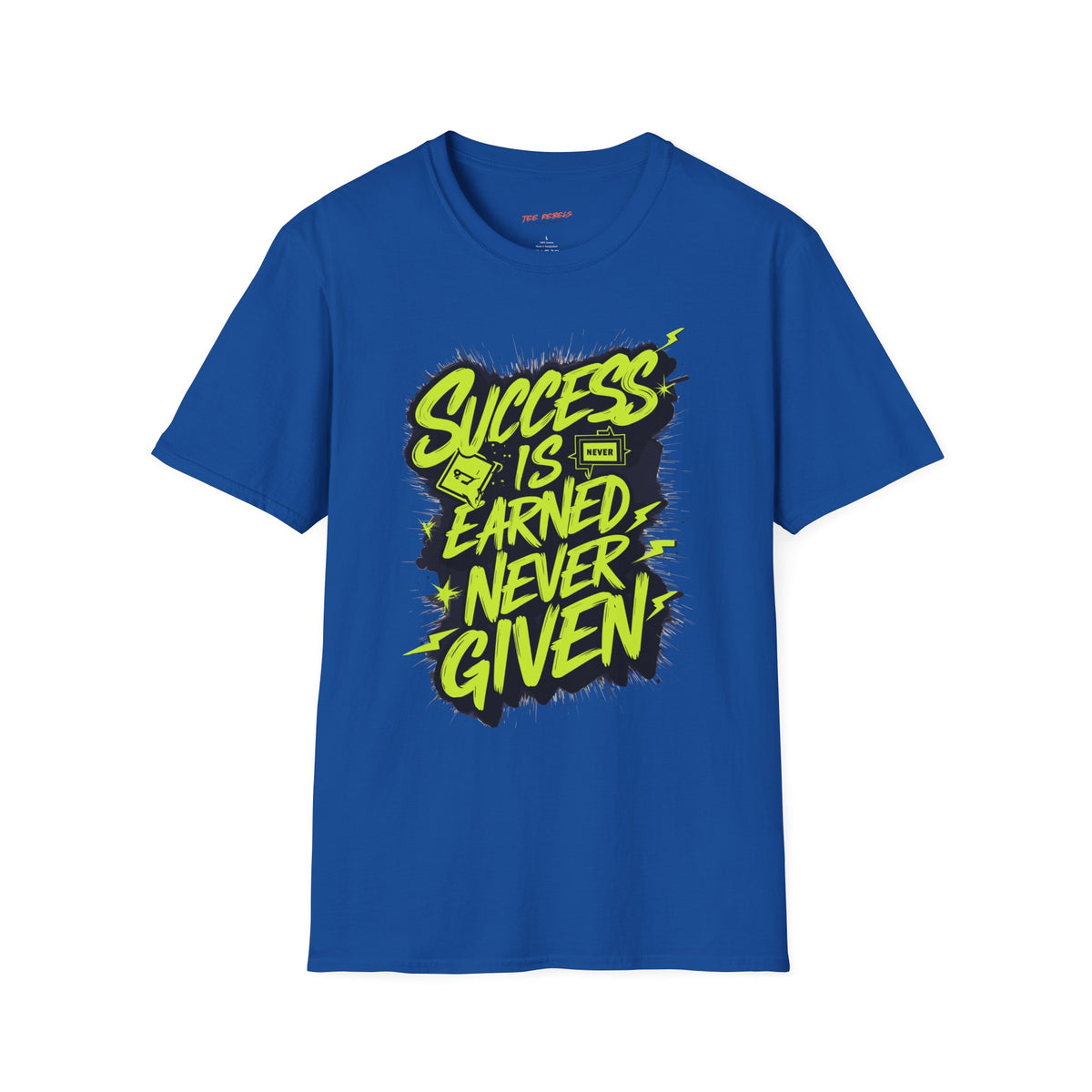 Motivational Graphic T-Shirt - Success Is Earned Never Given & Spread Love T-Shirt