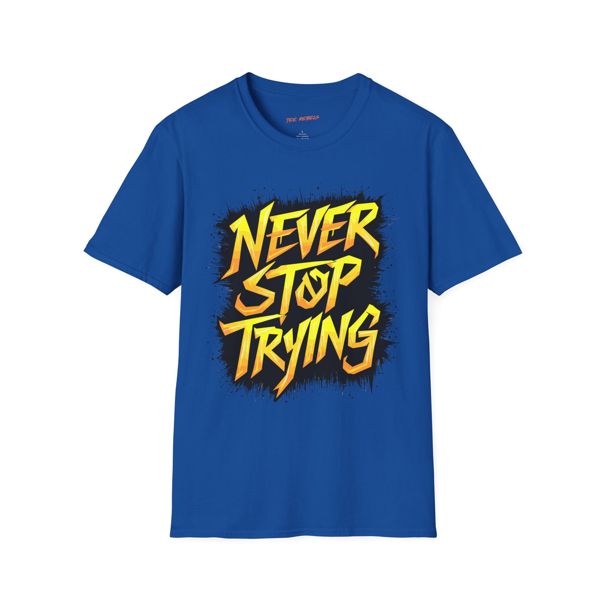 Motivational T-Shirt - Never Stop Trying & Spread Love T-Shirt