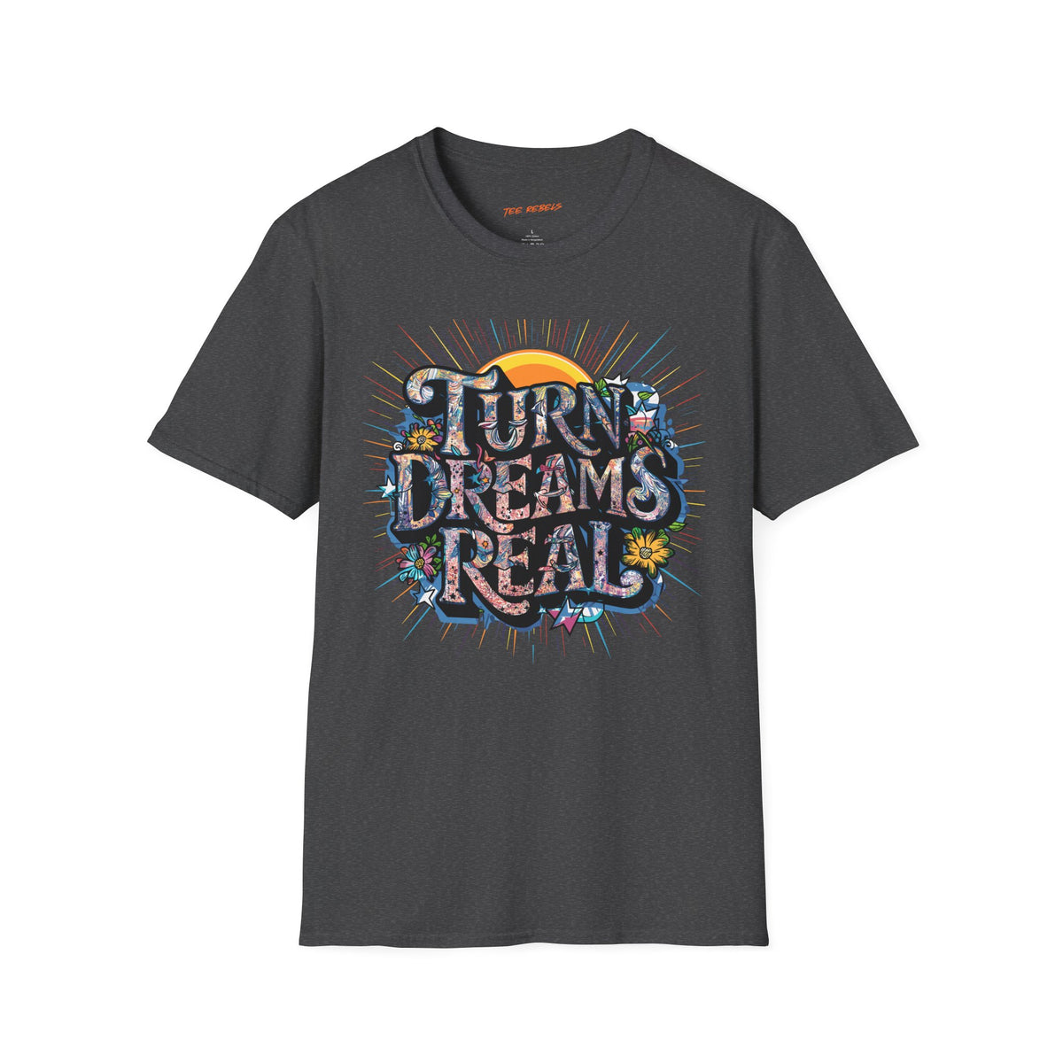 Motivational T-Shirt - Spread Love & Turn Dreams Real Graphic T-Shirt