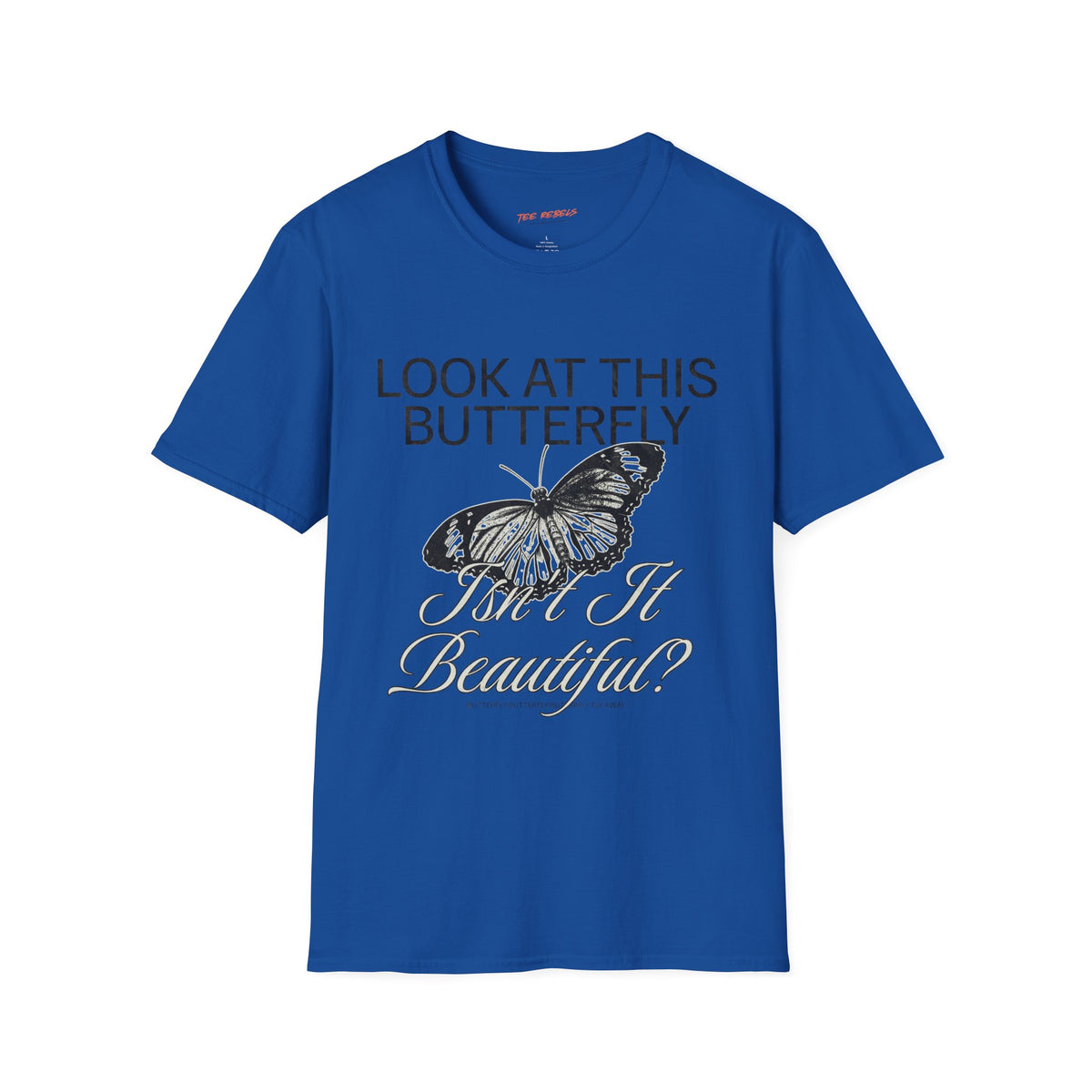Look At This Butterfly Spread Love Rose Graphic T-Shirt
