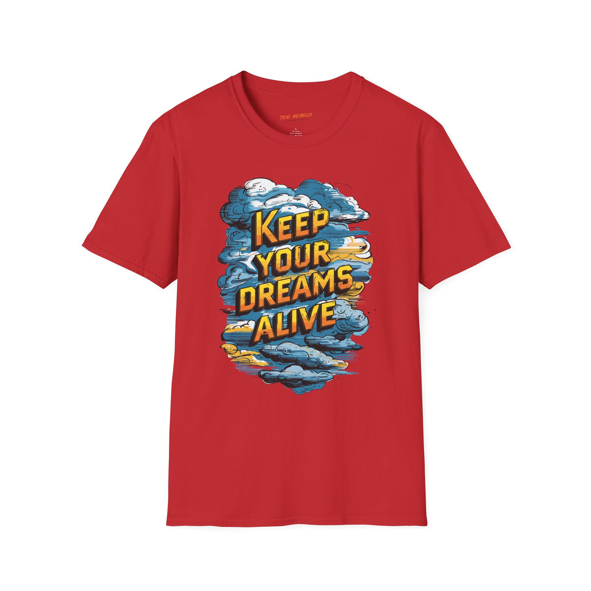 Motivational T-Shirt - Keep Your Dreams Alive Graphic T-Shirt & Spread Love