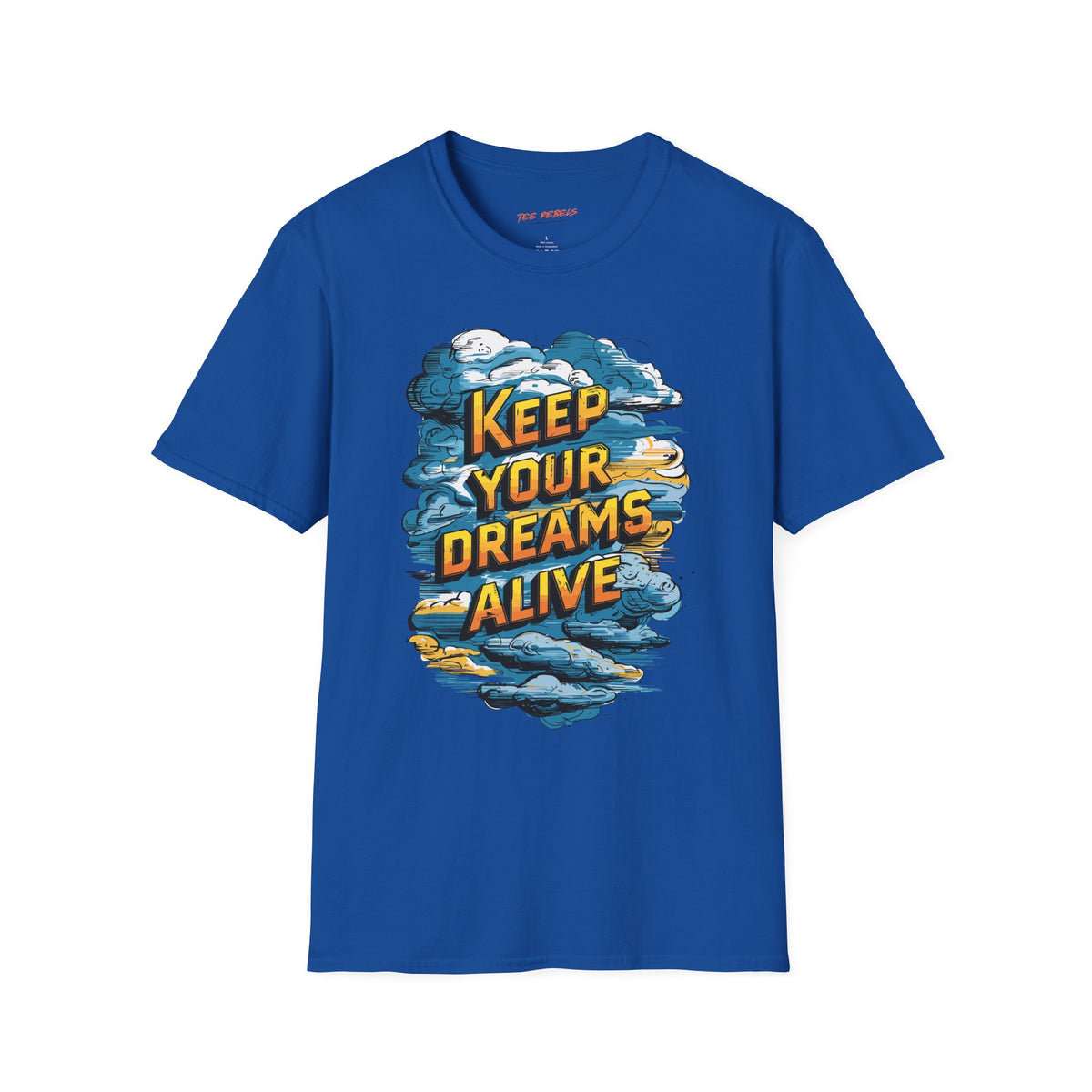 Motivational T-Shirt - Keep Your Dreams Alive Graphic T-Shirt & Spread Love