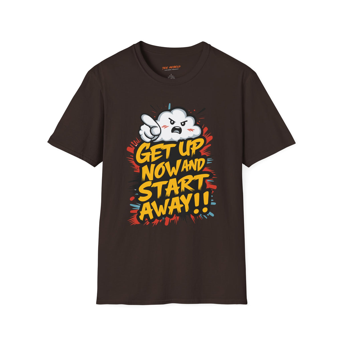 Motivational T-Shirt - Get Up Now and Start Away T-Shirt - Spread Love Graphic