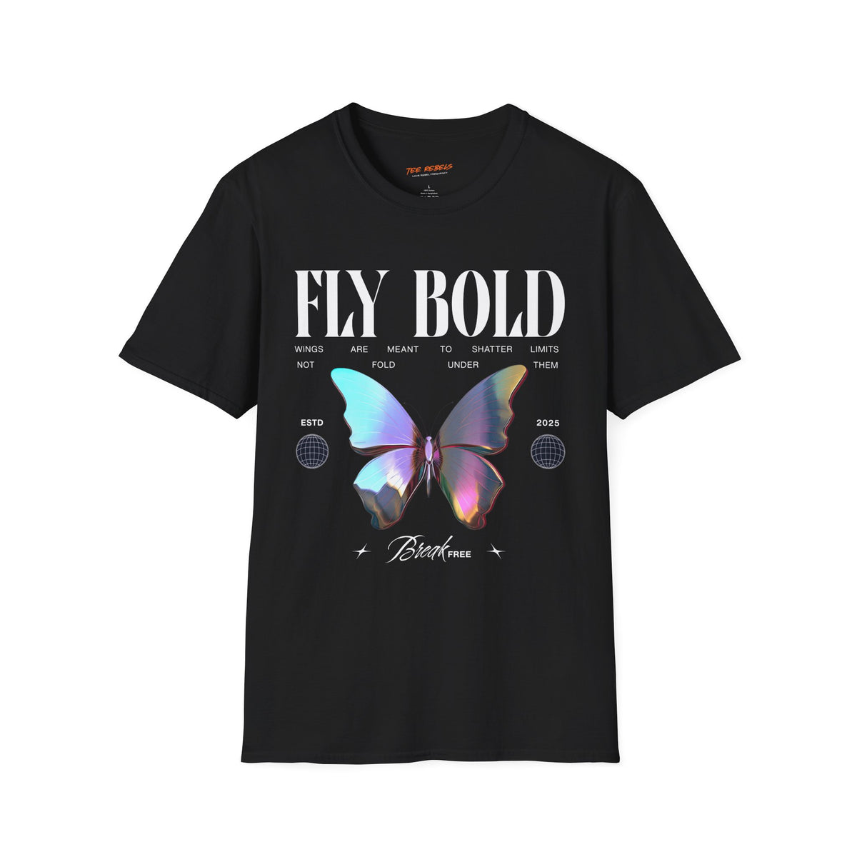 Fly Bold Spread Love Butterfly Graphic T-Shirt