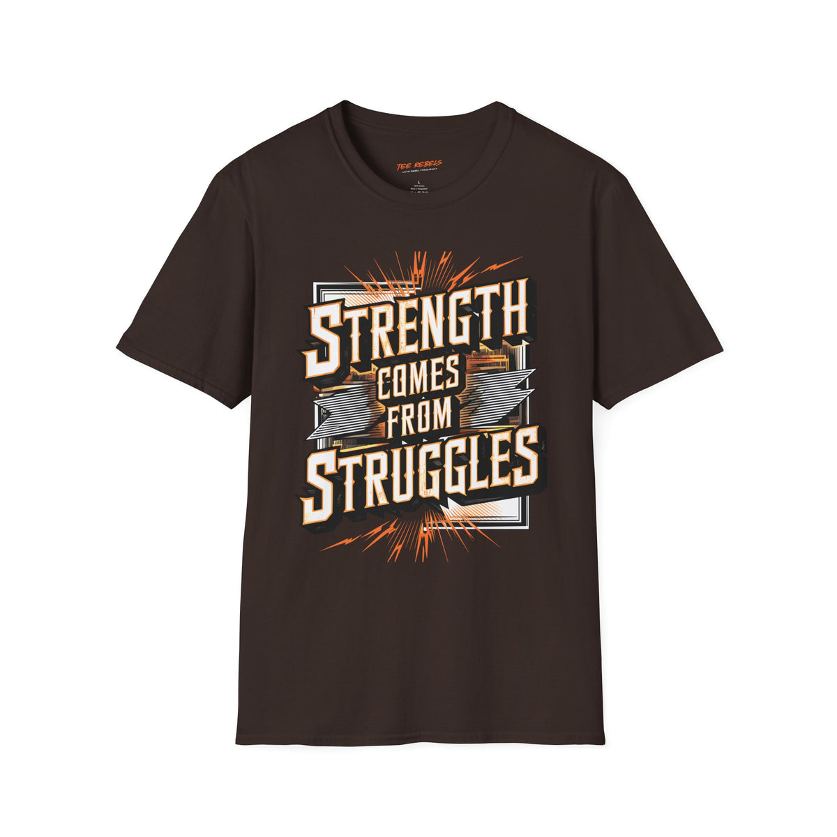 Motivational T-Shirt - Strength Comes From Struggles & Spread Love Graphic T-Shirt