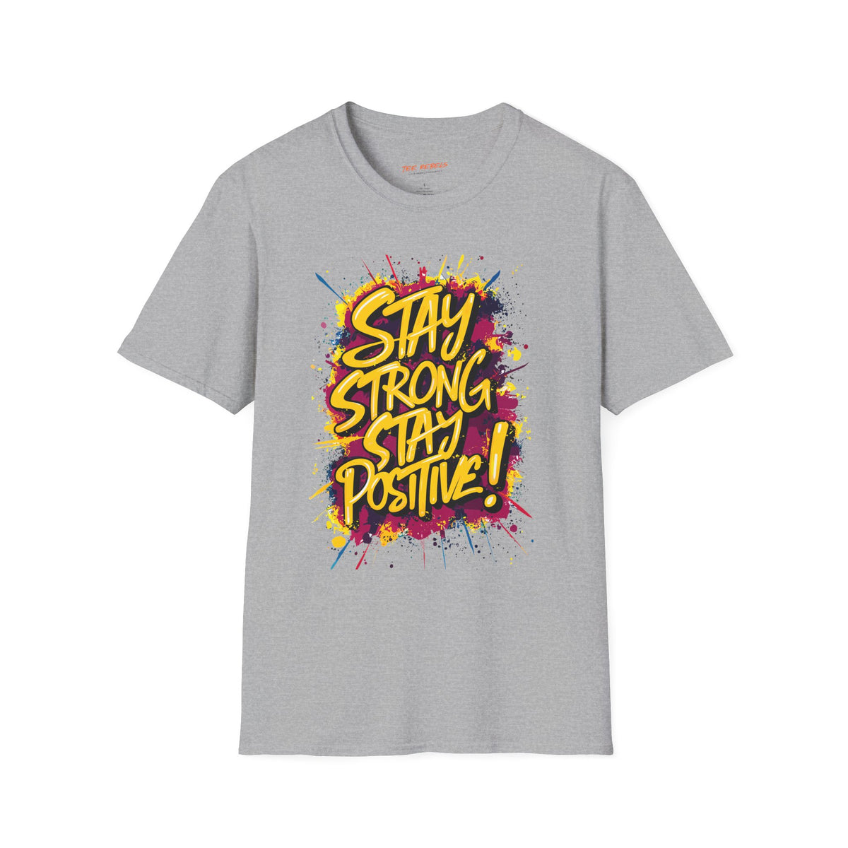 Motivational T-Shirt - Stay Strong Stay Positive & Spread Love Graphic T-Shirt