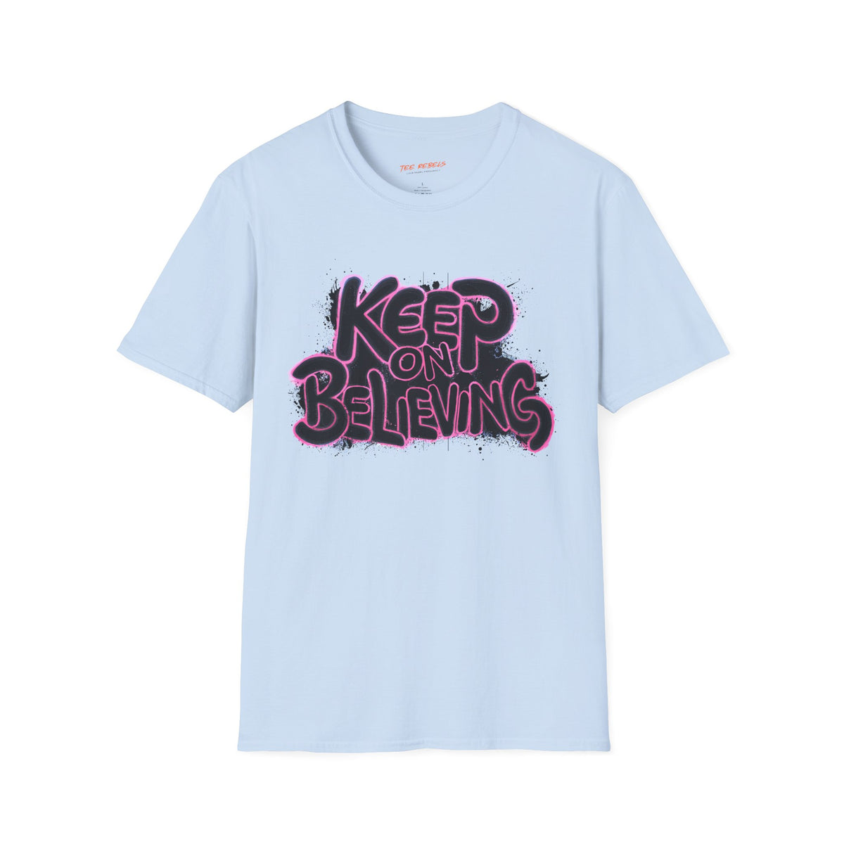 Motivational T-Shirt - Spread Love & Keep On Believing Graphic T-Shirt