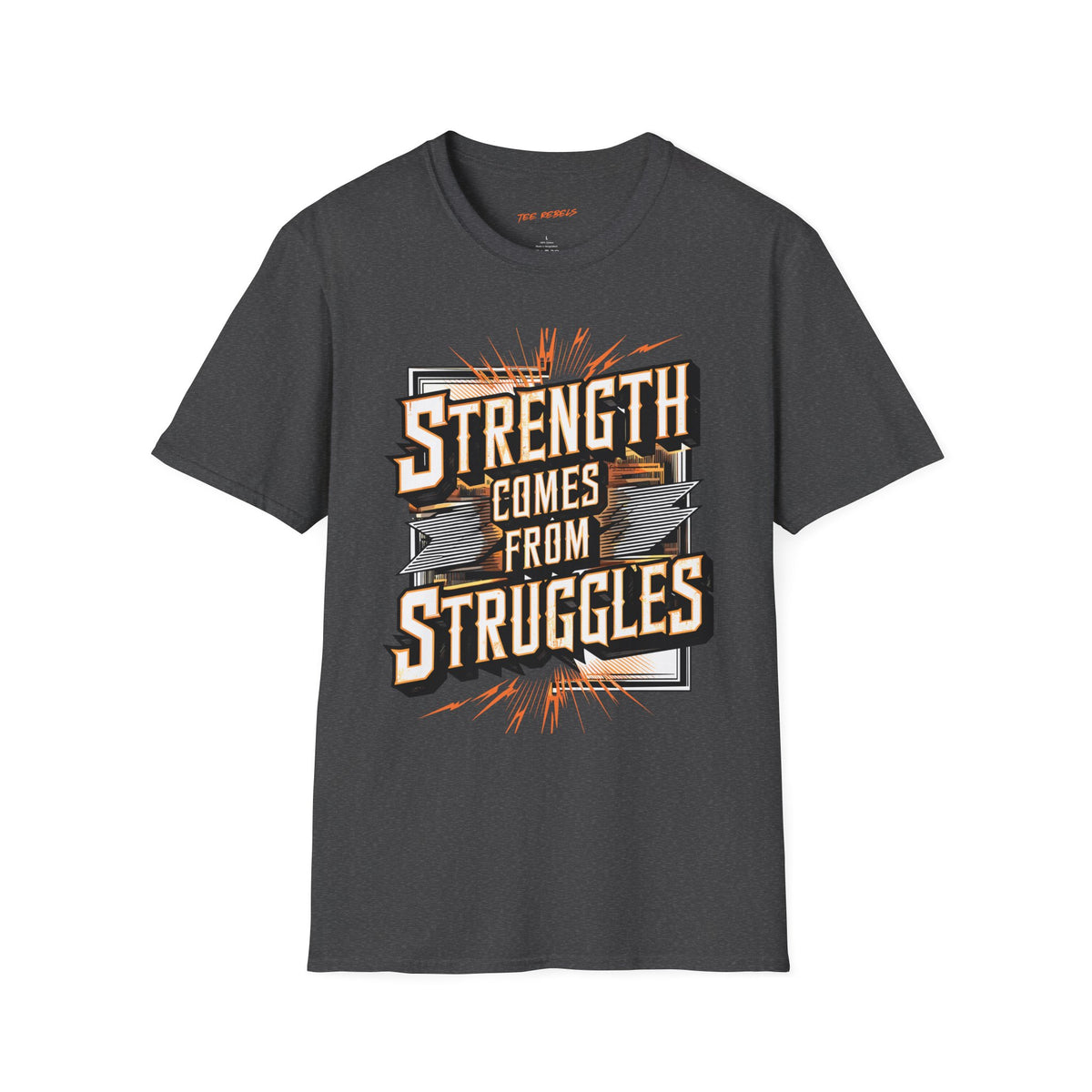 Motivational T-Shirt - Strength Comes From Struggles & Spread Love Graphic T-Shirt