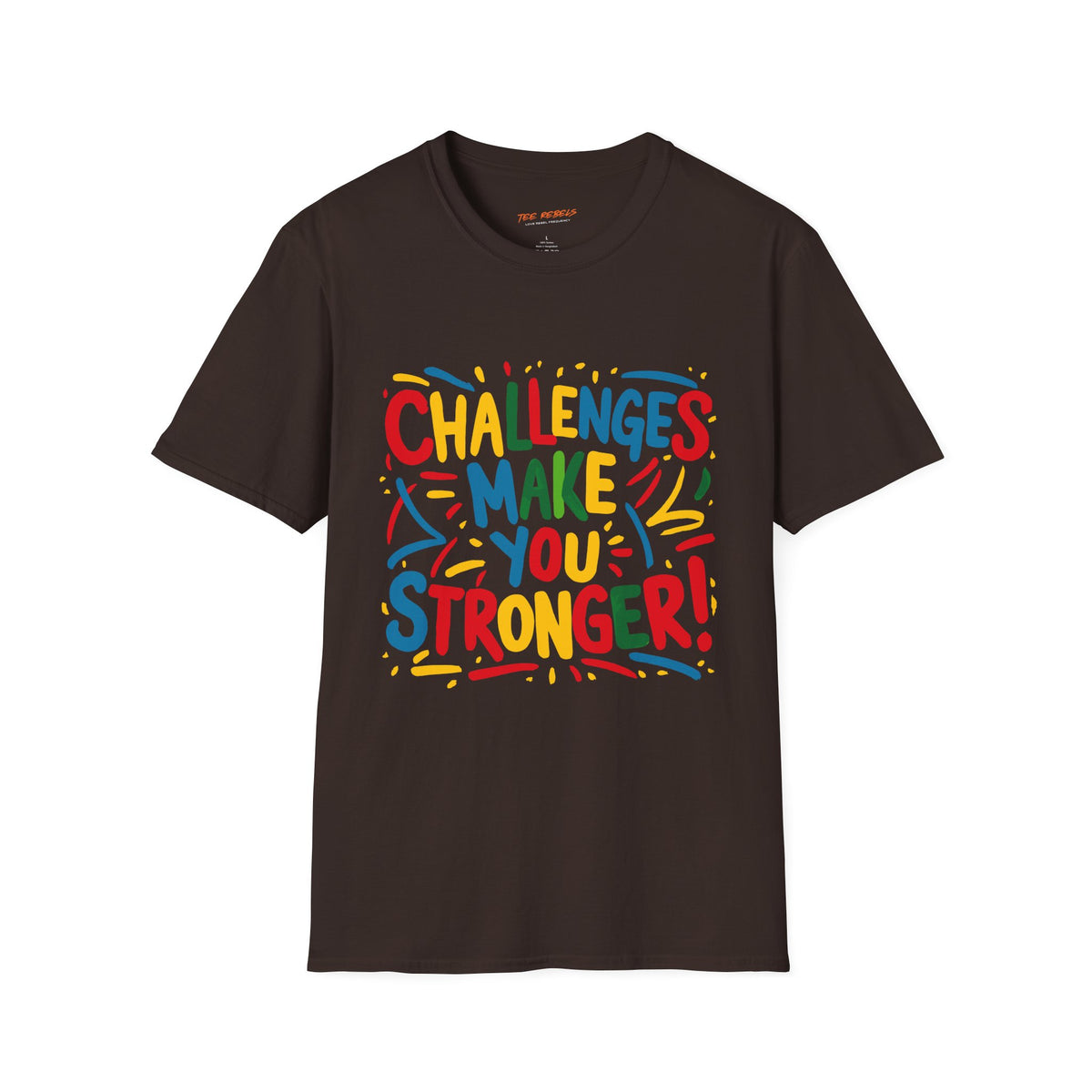 Motivational T-Shirt – Challenges Make You Stronger & Spread Love Graphic T-Shirt
