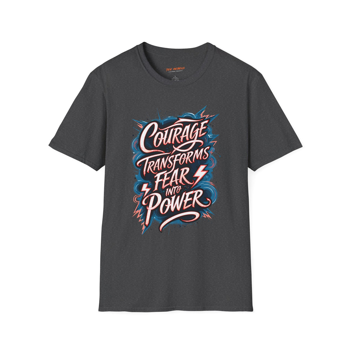 Motivational T-Shirt - Courage Transforms Fear - Spread Love Graphic T-Shirt