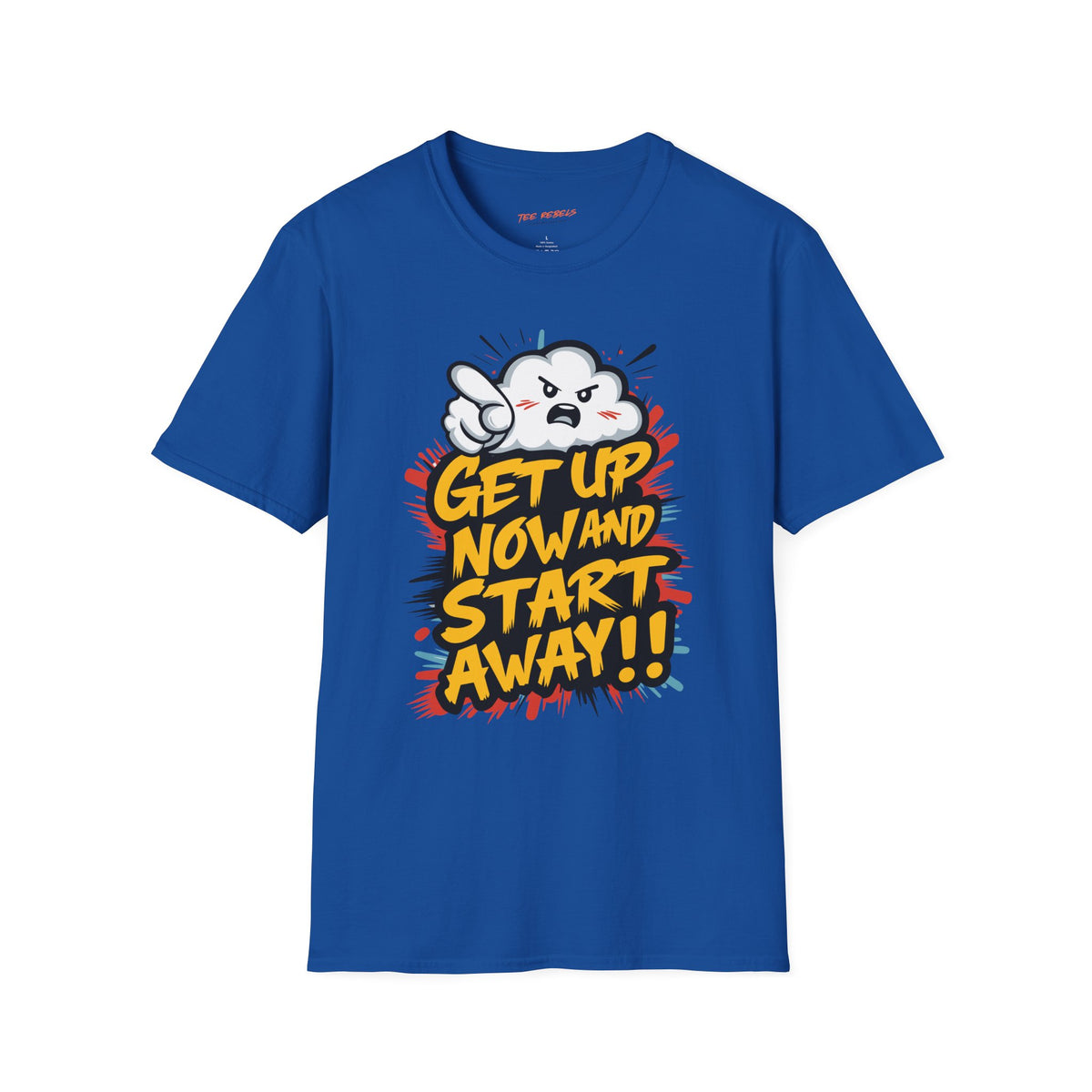 Motivational T-Shirt - Get Up Now and Start Away T-Shirt - Spread Love Graphic