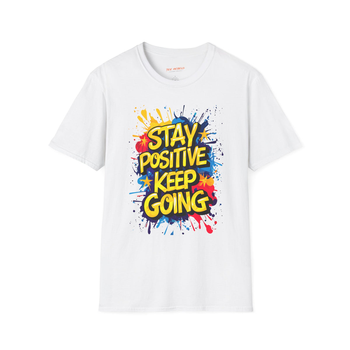 Motivational T-Shirt - Positive Affirmation T-Shirt – Stay Positive Keep Going & Spread Love Graphic T-Shirt
