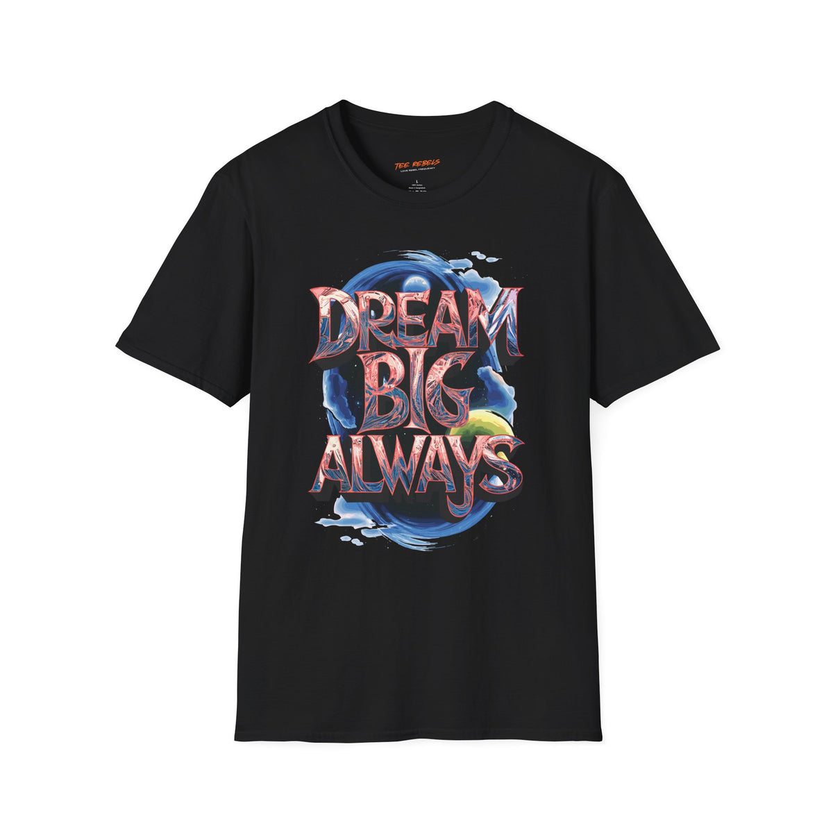 Motivational T-Shirt - Spread Love - Dream Big Always Graphic T-Shirt