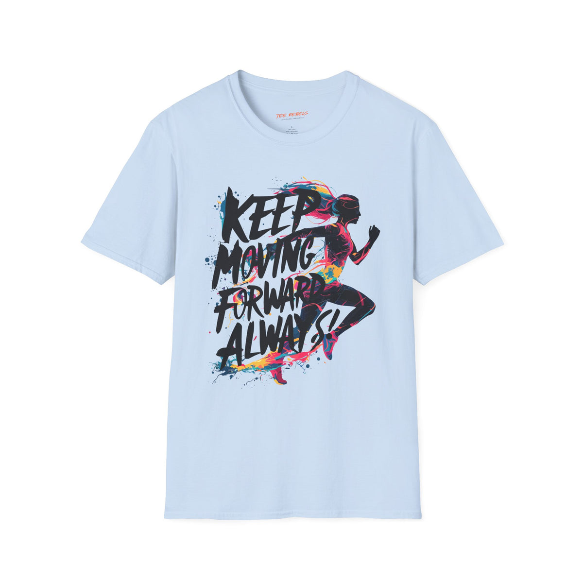 Motivational Graphic T-Shirt - Spread Love - Keep Moving Forward Graphic T-Shirt